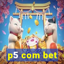 p5 com bet